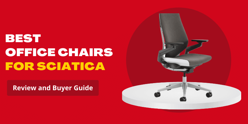 best office chair for sciatica