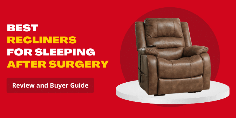 Featured Image - Best Recliner For Sleeping After Surgery