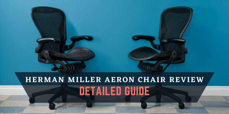 Herman Miller Aeron Chair Review