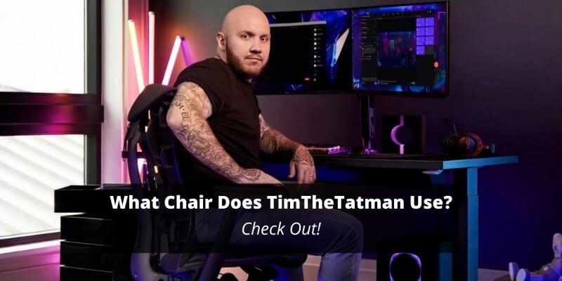 what chair does timthetatman use