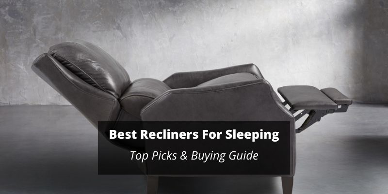 Best Recliners For Sleeping