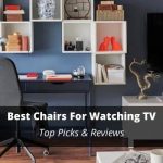 Best Chairs For Watching TV