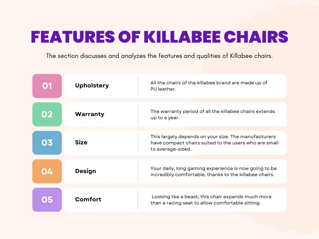 Features of Killabee Chairs